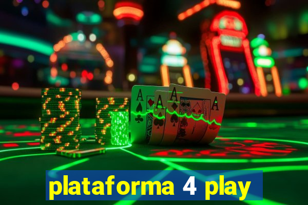 plataforma 4 play